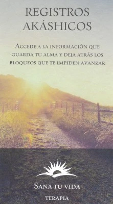 Sana tu vida - registros akáshicos y constelaciones familiares